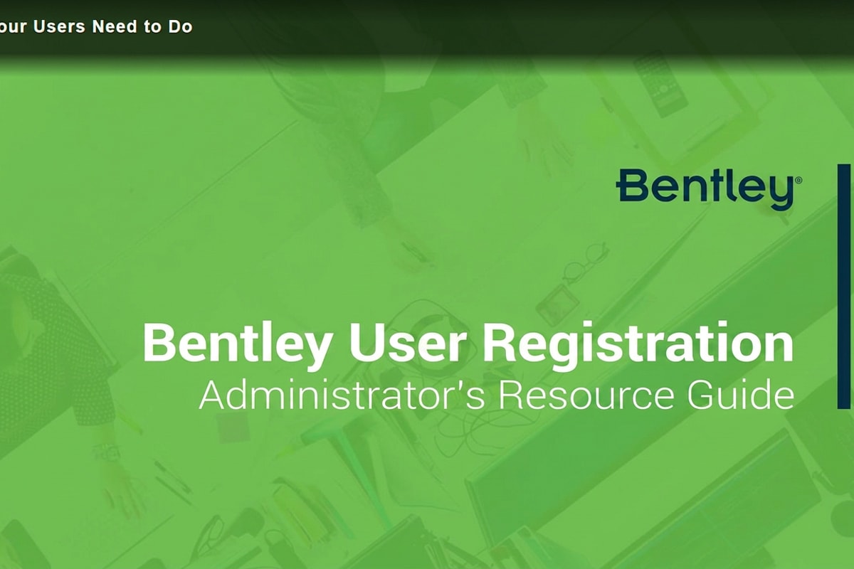 Bentley User Registration Administrator's Resource Guide
