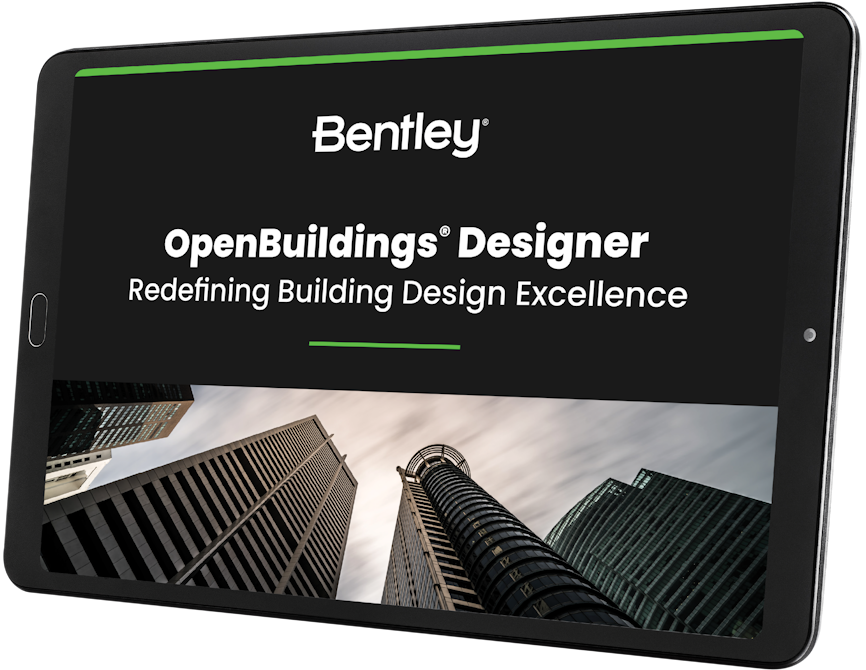 A tablet displaying an advertisement for Bentley's OpenBuildings Designer with the tagline "Redefining Building Design Excellence," alongside an image of tall skyscrapers seen from below, showcasing how the software contributes to creating Better Buildings.