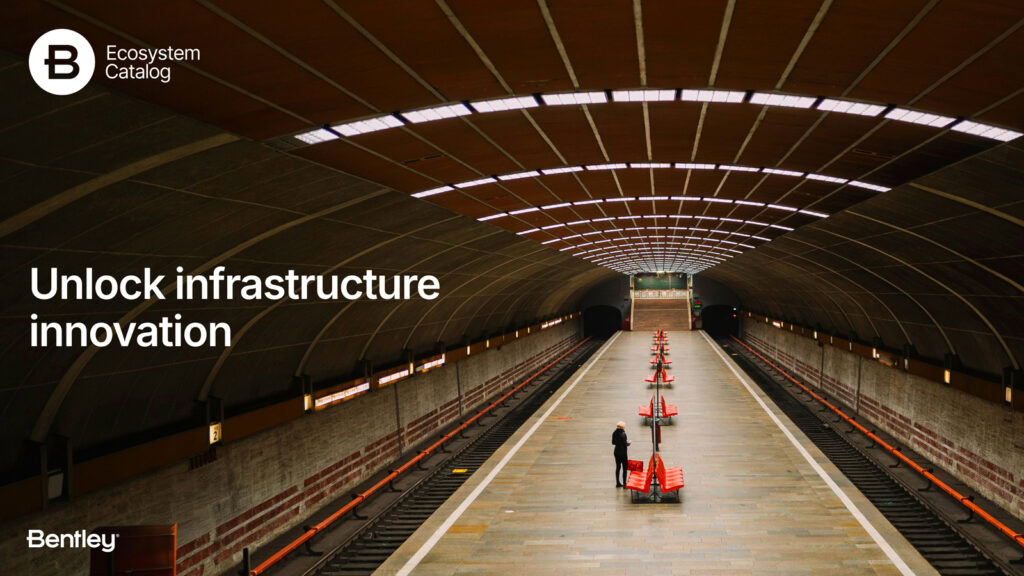 A person stands on a subway platform under an arched ceiling, with orange barriers on the tracks and the text "Unlock infrastructure innovation with Bentley’s ecosystem.