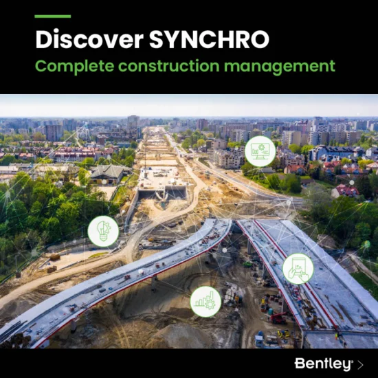 Aerial view of a large construction site with roads under development, highlighted by the advertisement "discover SYNCHRO, complete 4D construction management" by Bentley.