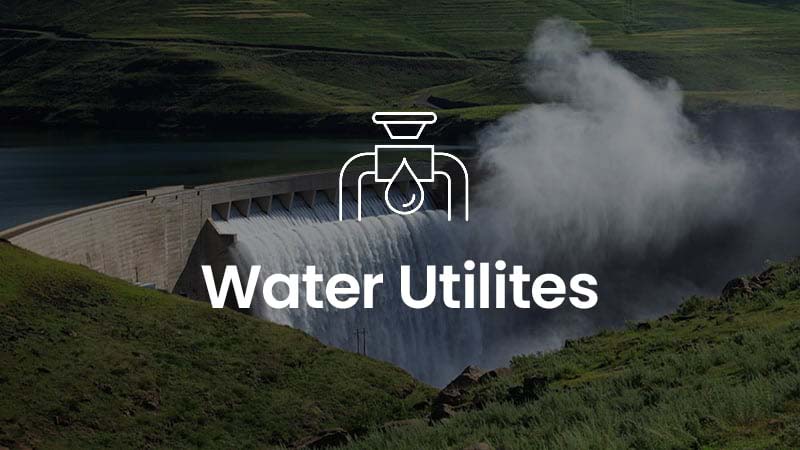 A dam releasing water with the text "Water Utilities" and an icon of a faucet with a drop of water, set against a background of green hills.