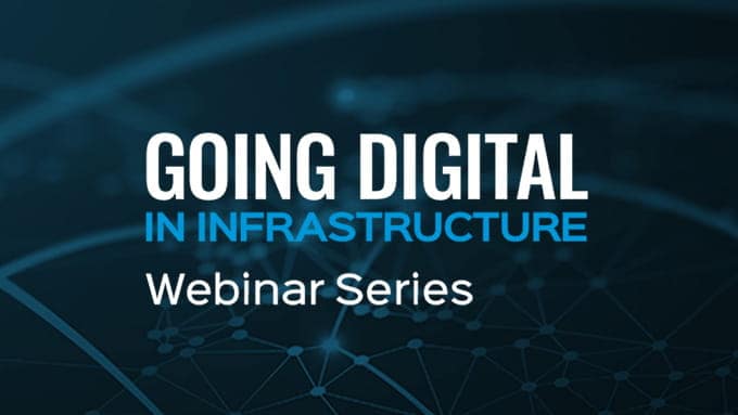 graphic reading "Going Digital in Infrastructure Webinar Series"