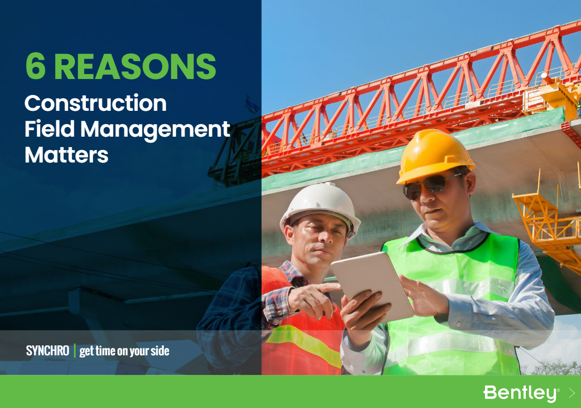 Two construction workers in hard hats using a tablet on a job site with a red bridge in the background, titled "6 reasons SYNCHRO Field Management matters.